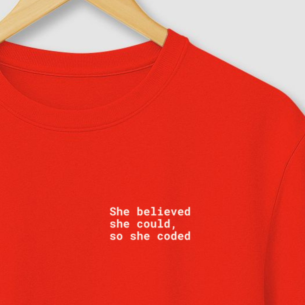 Camiseta SHE BELIEVED SHE COULD, SO SHE CODED