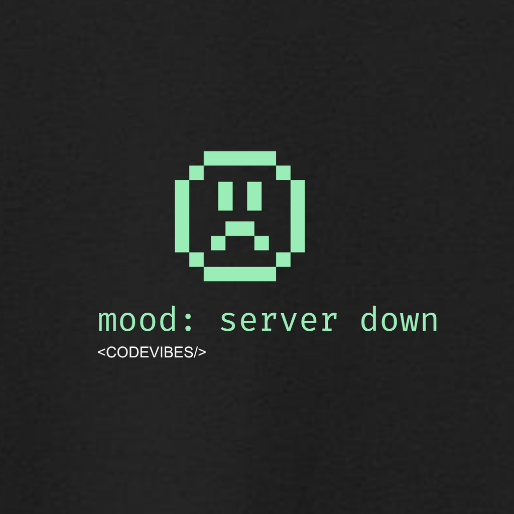 Camiseta MOOD SERVER DOWN